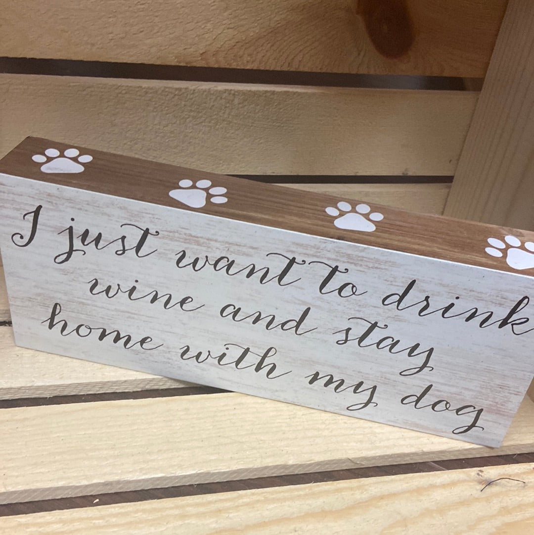 Stay home with my dog sign